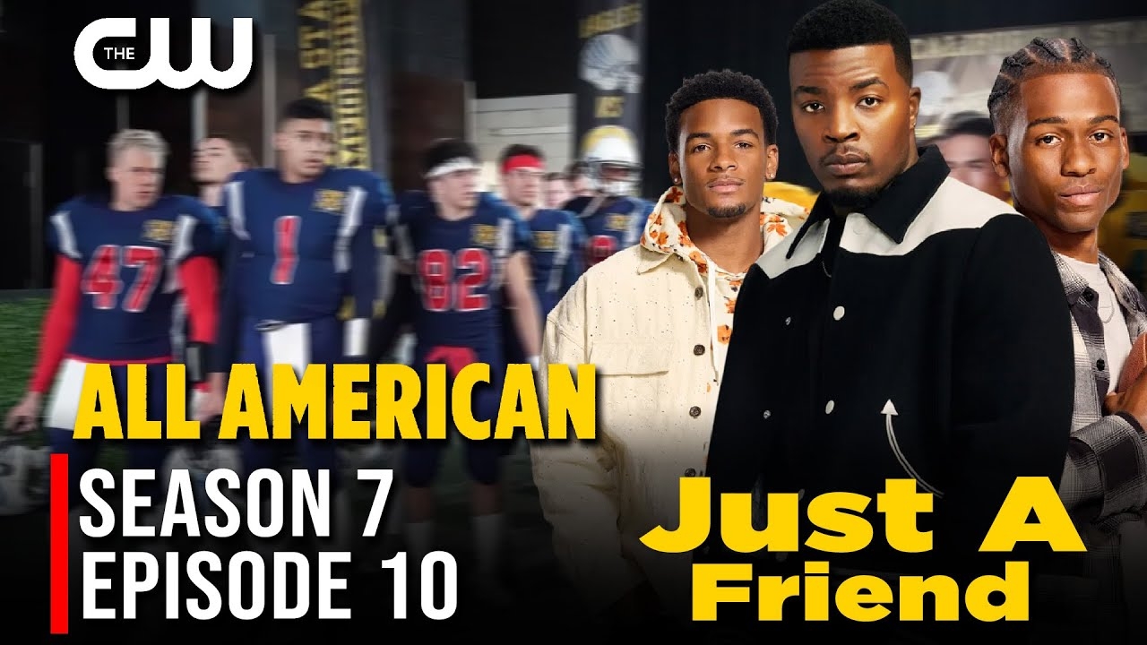 All American Season 7 Episode 10 Just A Friend Trailer Khalil Is In Danger The CW YouTube