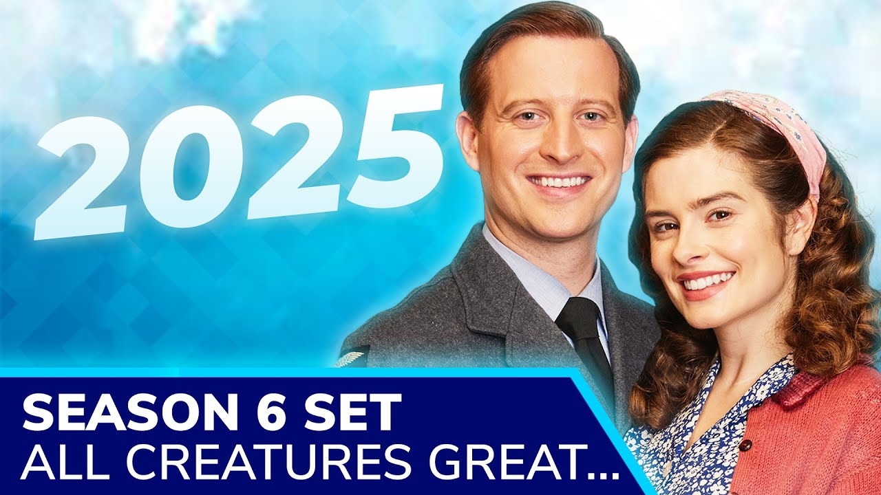 ALL CREATURES GREAT And SMALL Season 6 Announced New Stories Cast Updates Premiere Date YouTube