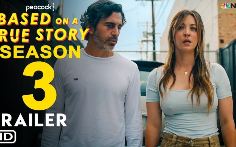 Based On A True Story Season 3 Trailer Peacock Kaley Cuoco Chris Messina Premier Date Plot YouTube