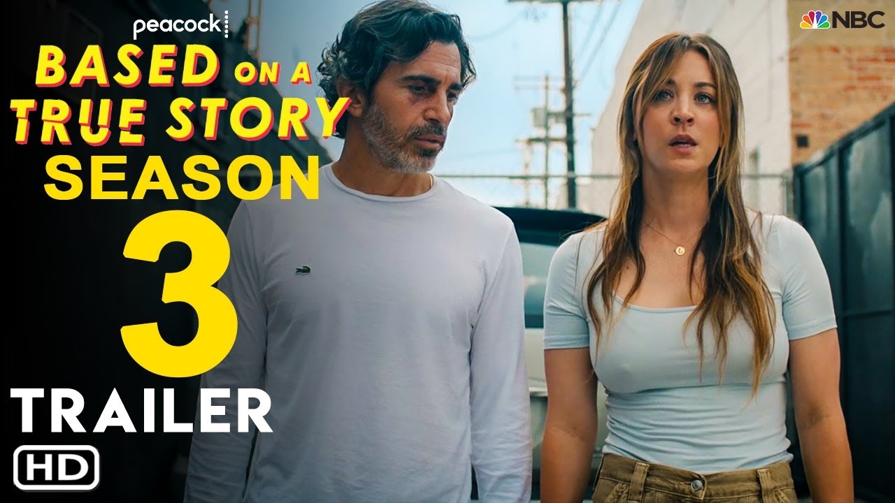 Based On A True Story Season 3 Trailer Peacock Kaley Cuoco Chris Messina Premier Date Plot YouTube