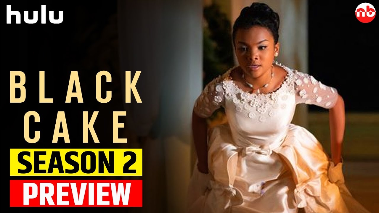 Black Cake Season 2 New Release Date Announced By Hulu YouTube Black Cake Season 2 New Release Date Announced By Hulu YouTube
