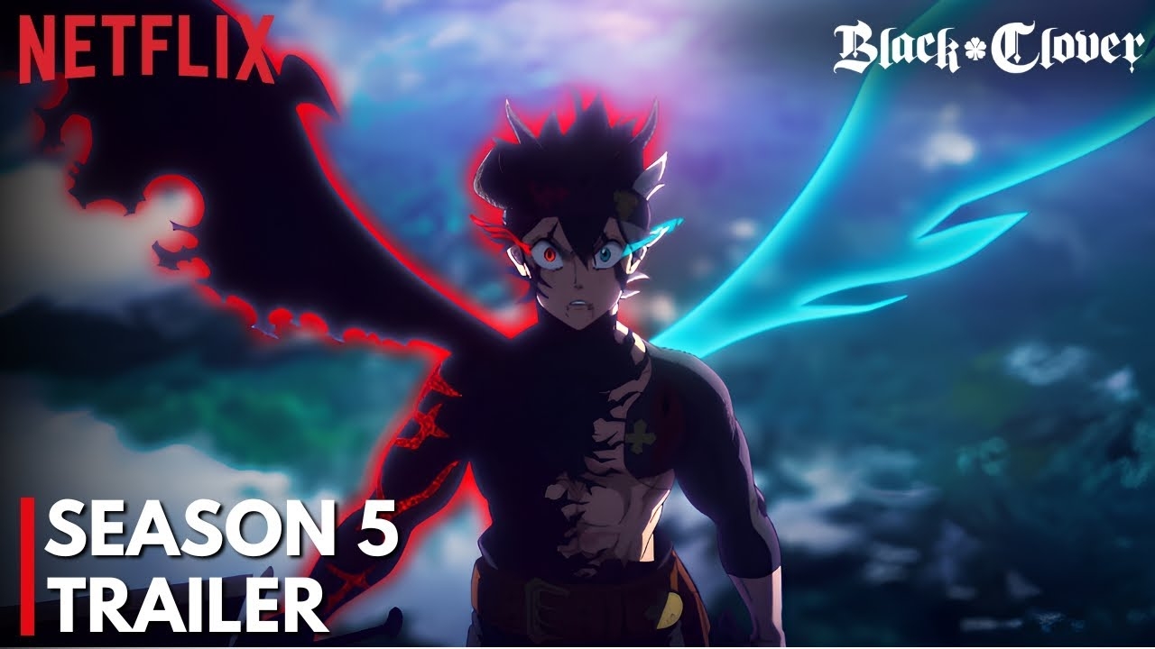BLACK CLOVER SEASON 5 TRAILER BLACK CLOVER SEASON 5 RELEASE DATE NETFLIX YouTube