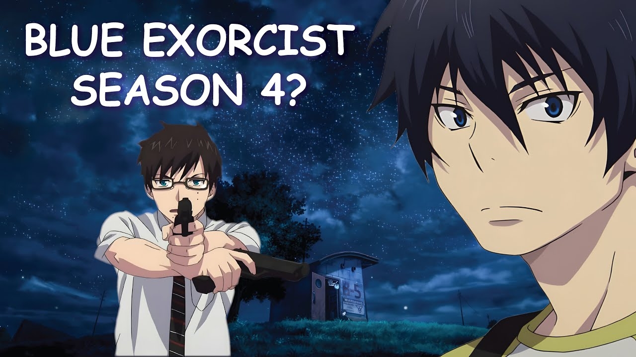 Blue Exorcist Season 4 Potential Release Date YouTube