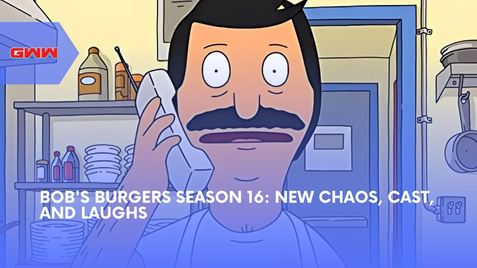 Bob s Burgers Season 16 New Chaos Cast And Laughs Bob s Burgers Season 16 New Chaos Cast And Laughs