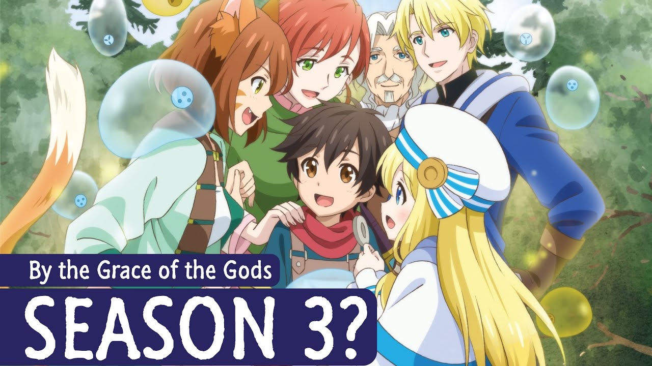 By The Grace Of The Gods Season 3 Latest Updates On Release Date And Chances YouTube By The Grace Of The Gods Season 3 Latest Updates On Release Date And Chances YouTube