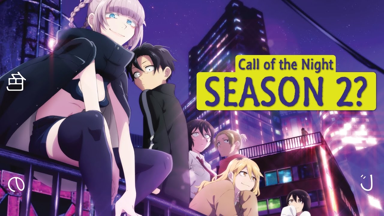 Call Of The Night Season 2 Release Date Possibility YouTube