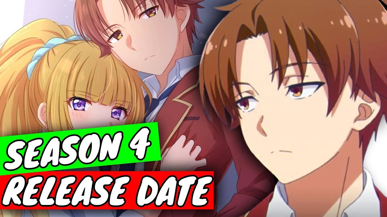Classroom Of The Elite Season 4 Release Date Situation 2024 YouTube