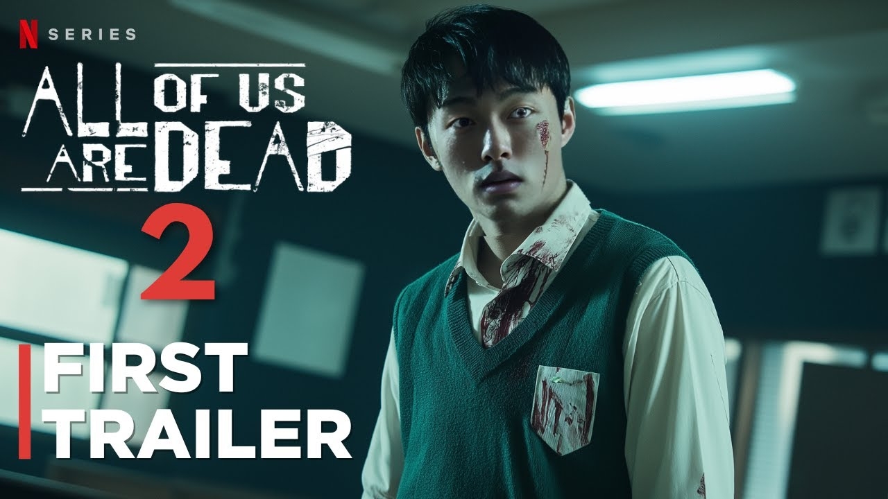 Concept All Of Us Are Dead Season 2 First Fanmade Trailer Netflix Zombie Series YouTube