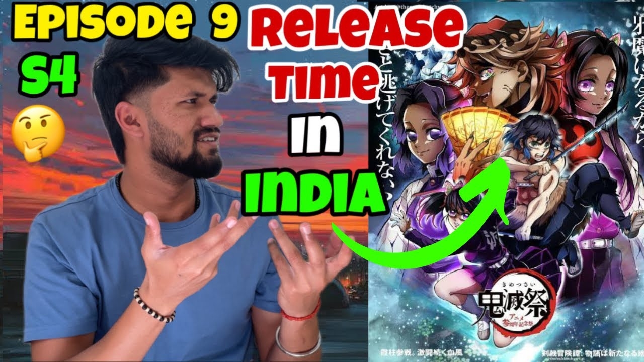 Demon Slayer S4 Episode 9 Release Time Demon Slayer Season 4 Episode 9 Release Time Netflix YouTube