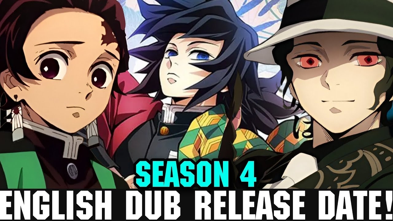 DEMON SLAYER SEASON 4 ENGLISH DUB RELEASE DATE Demon Slayer Season 4 Episode 1 English Dub YouTube DEMON SLAYER SEASON 4 ENGLISH DUB RELEASE DATE Demon Slayer Season 4 Episode 1 English Dub YouTube