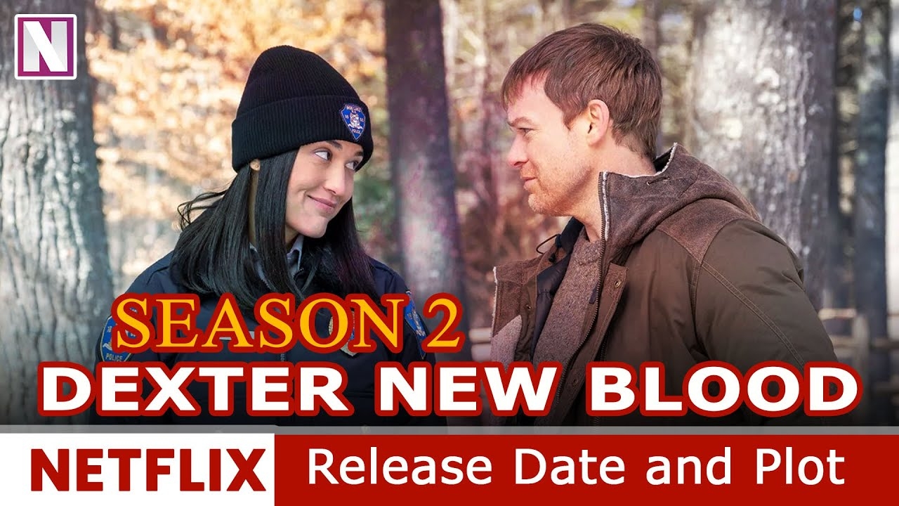 Dexter New Blood Season 2 Release Date And Plot Release On Netflix YouTube