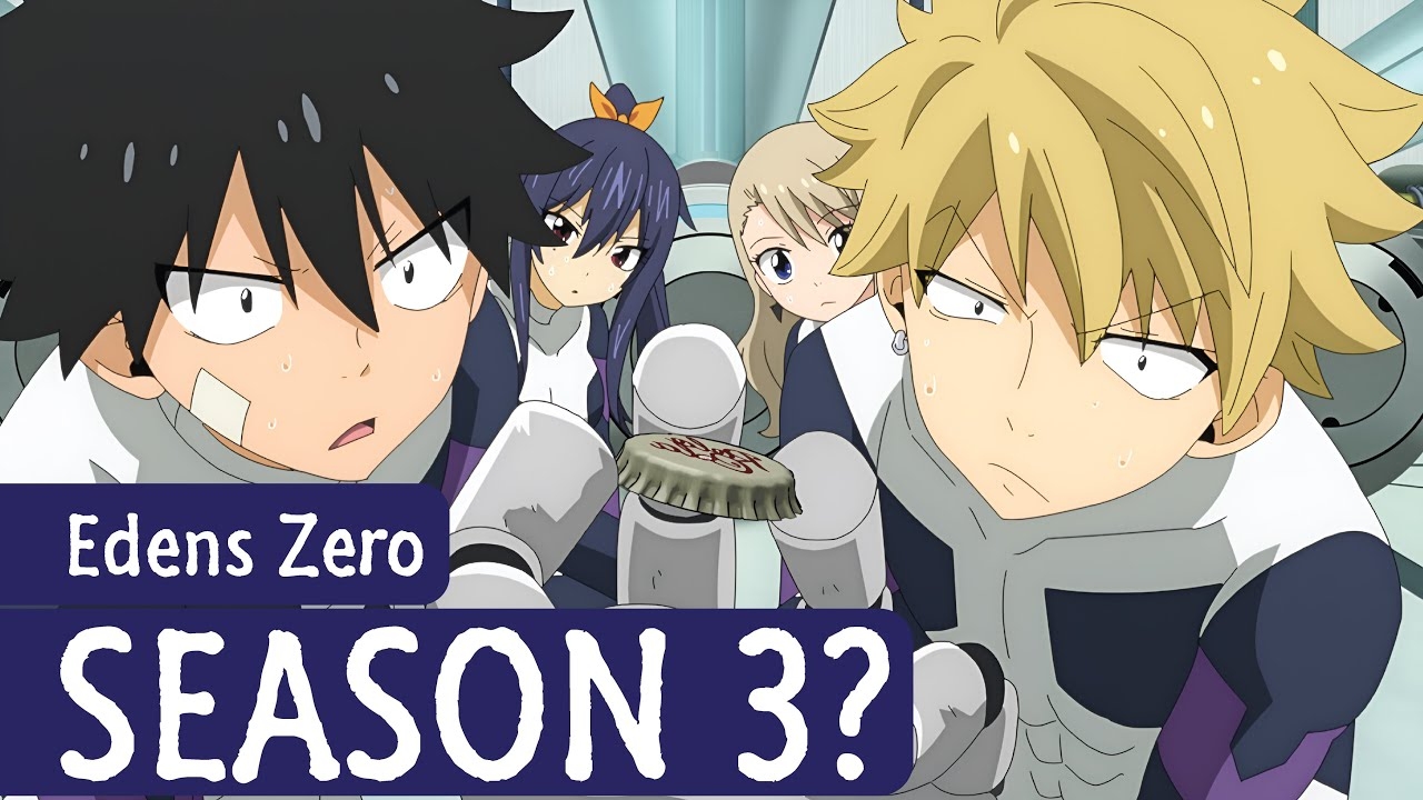 Edens Zero Season 3 Release Date And Chances YouTube Edens Zero Season 3 Release Date And Chances YouTube