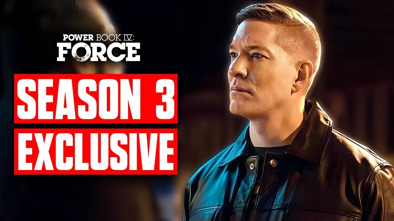 Exclusive First Look Release Date Power Book IV Force Season 3 YouTube