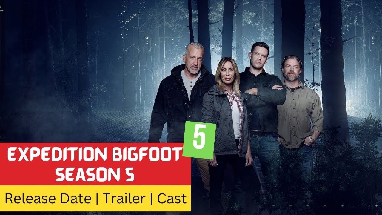 Expedition Bigfoot Season 5 Release Date Trailer Cast Expectation Ending Explained YouTube Expedition Bigfoot Season 5 Release Date Trailer Cast Expectation Ending Explained YouTube