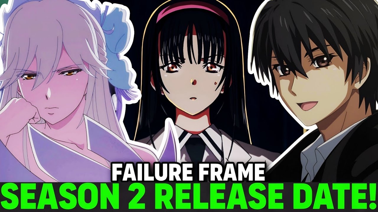 FAILURE FRAME SEASON 2 RELEASE DATE Situation Hazurewaku No Joutai Ijou Skill YouTube