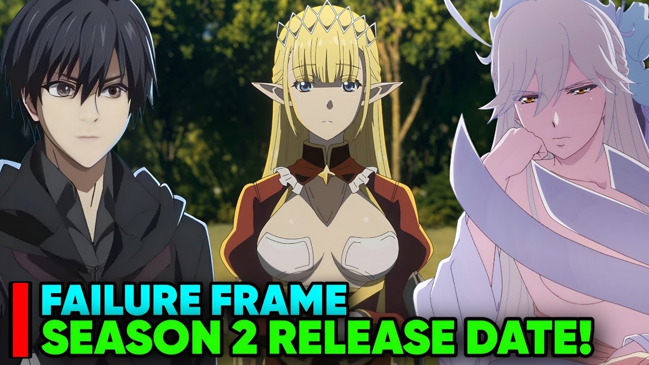 FAILURE FRAME SEASON 2 RELEASE DATE Status YouTube