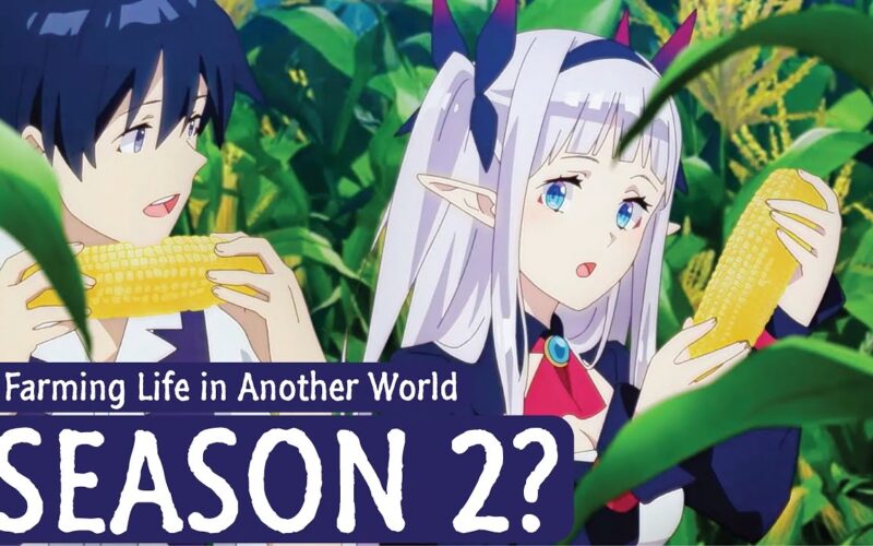 Farming Life In Another World Season 2 Release Date And Chances YouTube