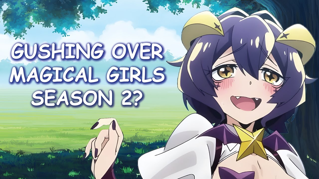 Gushing Over Magical Girls Season 2 Potential Release Date YouTube