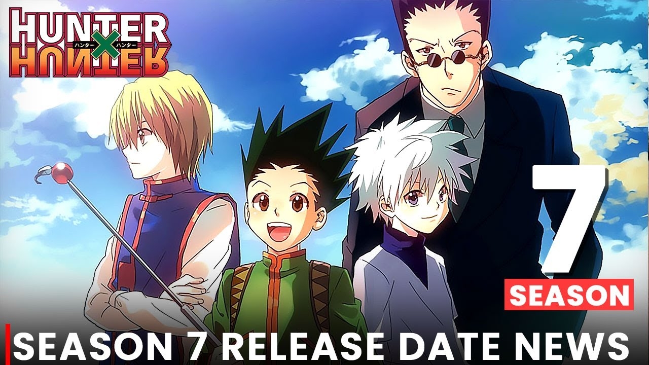 hxh season 7 release date