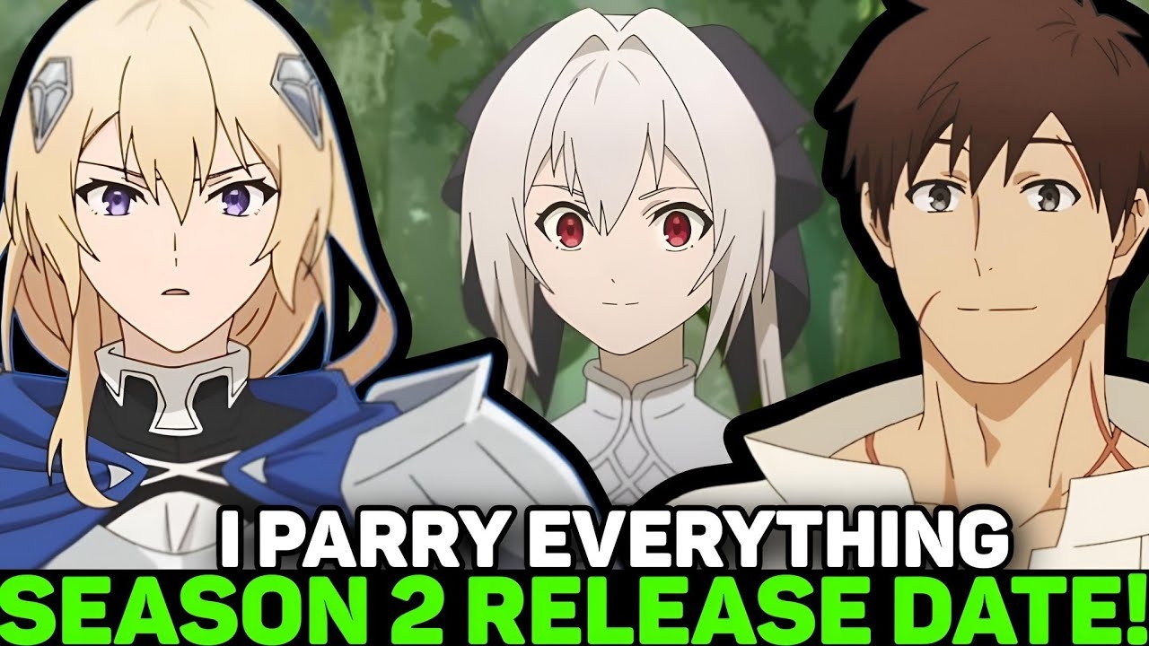 I PARRY EVERYTHING SEASON 2 RELEASE DATE Situation YouTube I PARRY EVERYTHING SEASON 2 RELEASE DATE Situation YouTube