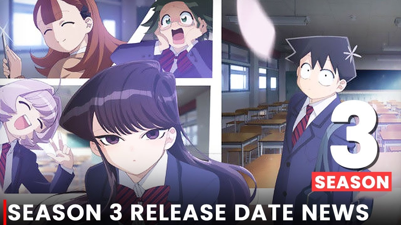 Komi Can t Communicate Season 3 Release Date News Updates YouTube