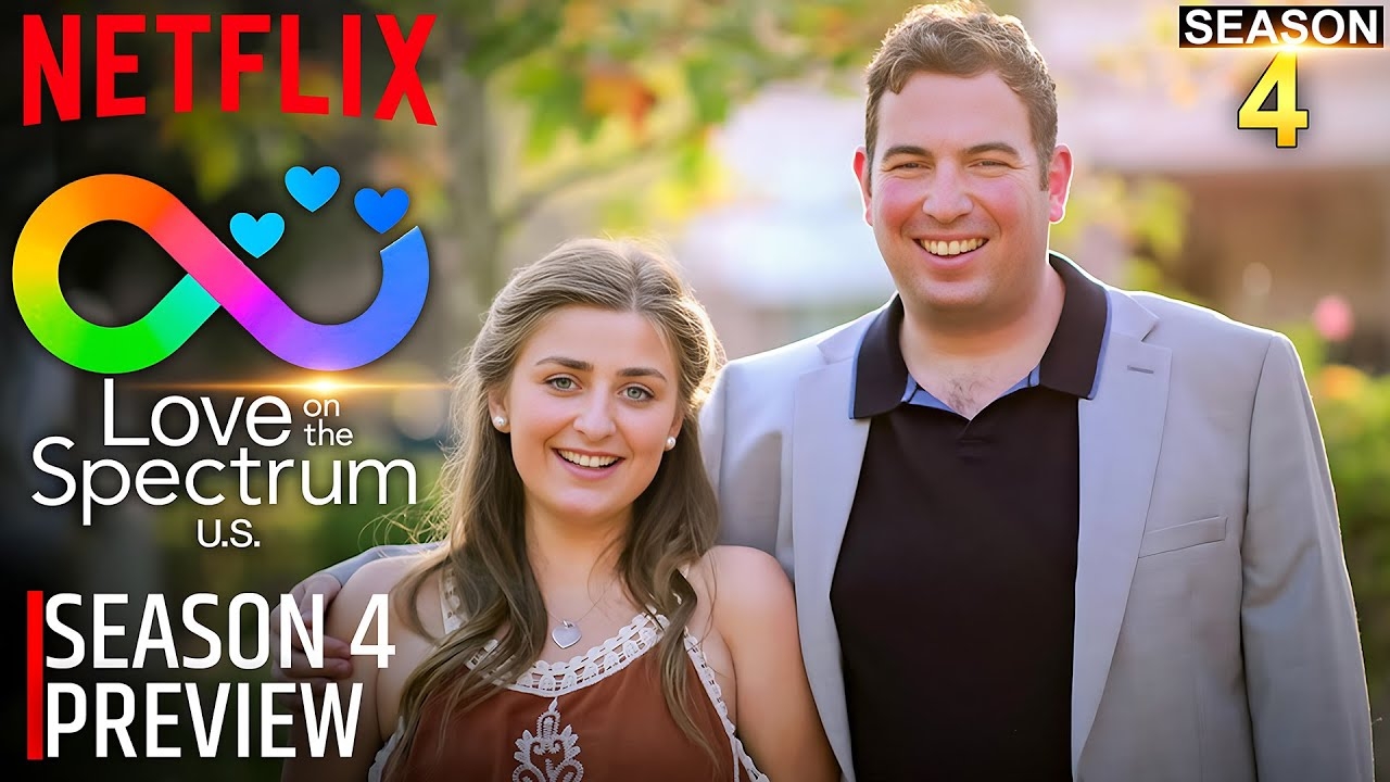 Love On The Spectrum U S Season 4 Preview And Release Date Update YouTube