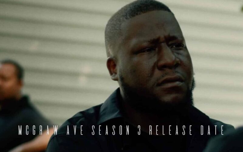 McGraw Ave Season 3 Release Date What We Know So Far