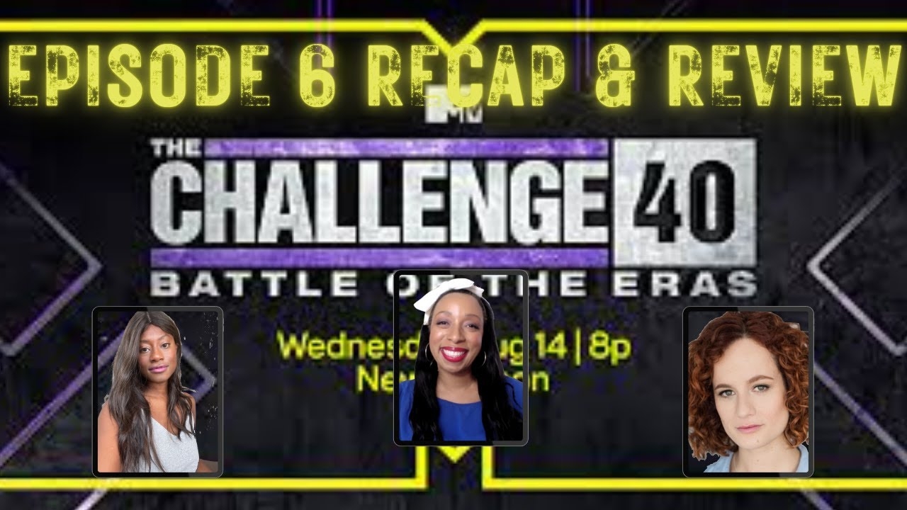 the challenge season 40 episode 6 release date the challenge season 40 episode 6 release date