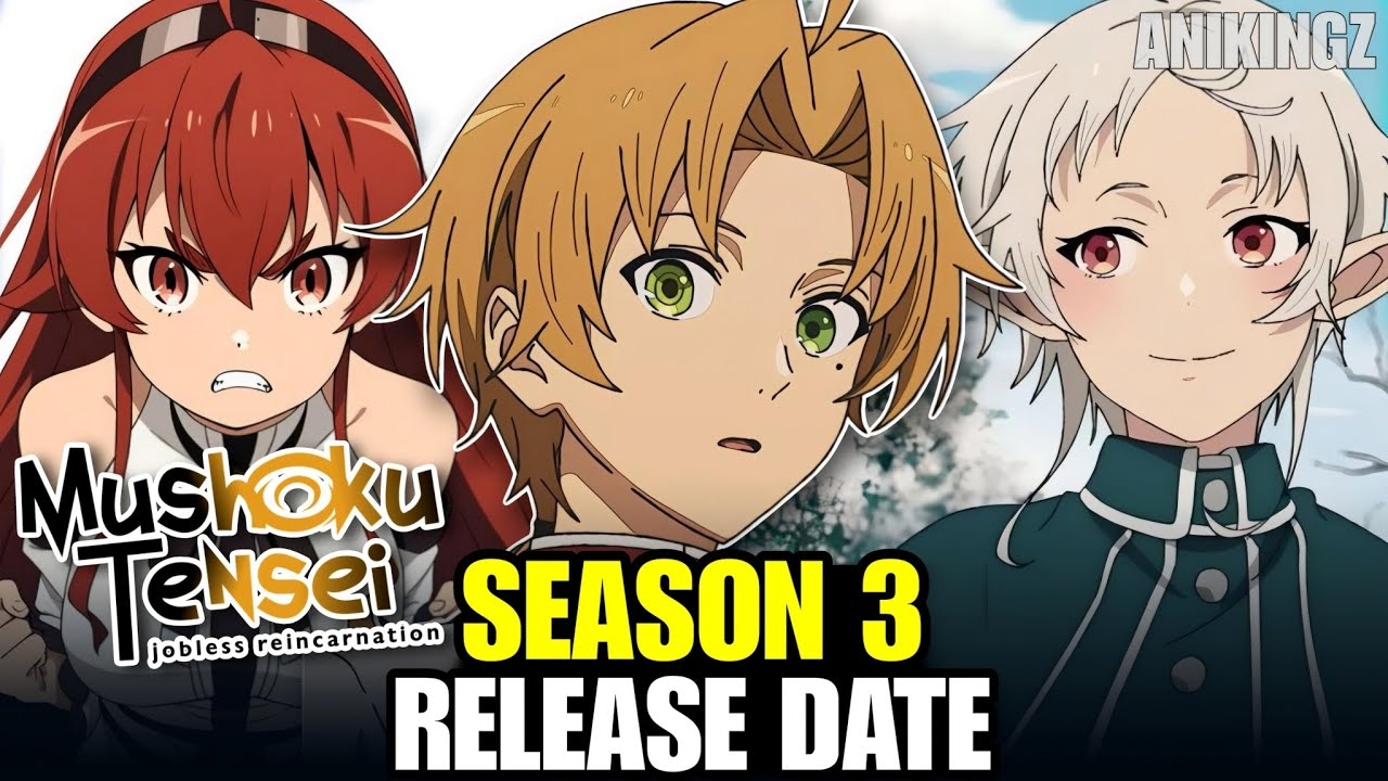 Mushoku Tensei Season 3 Release Date Anime Japan 2025 Update YouTube Mushoku Tensei Season 3 Release Date Anime Japan 2025 Update YouTube