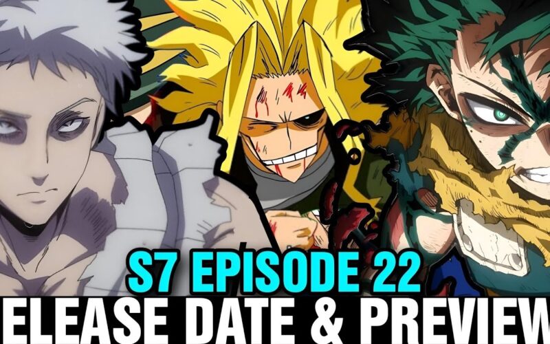 MY HERO ACADEMIA SEASON 7 EPISODE 22 ENGLISH SUB RELEASE DATE PREVIEW MHA Latest Ep YouTube