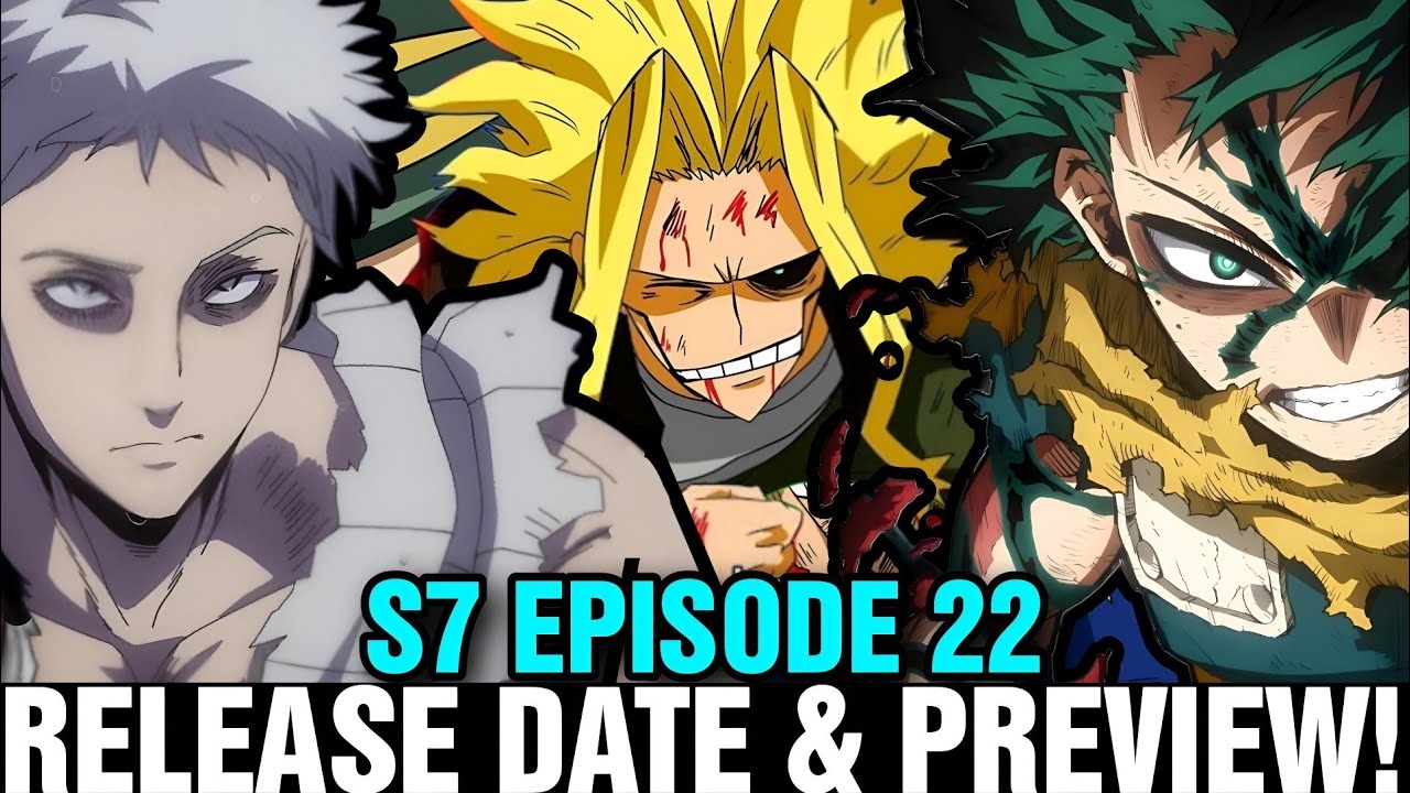 MY HERO ACADEMIA SEASON 7 EPISODE 22 ENGLISH SUB RELEASE DATE PREVIEW MHA Latest Ep YouTube MY HERO ACADEMIA SEASON 7 EPISODE 22 ENGLISH SUB RELEASE DATE PREVIEW MHA Latest Ep YouTube
