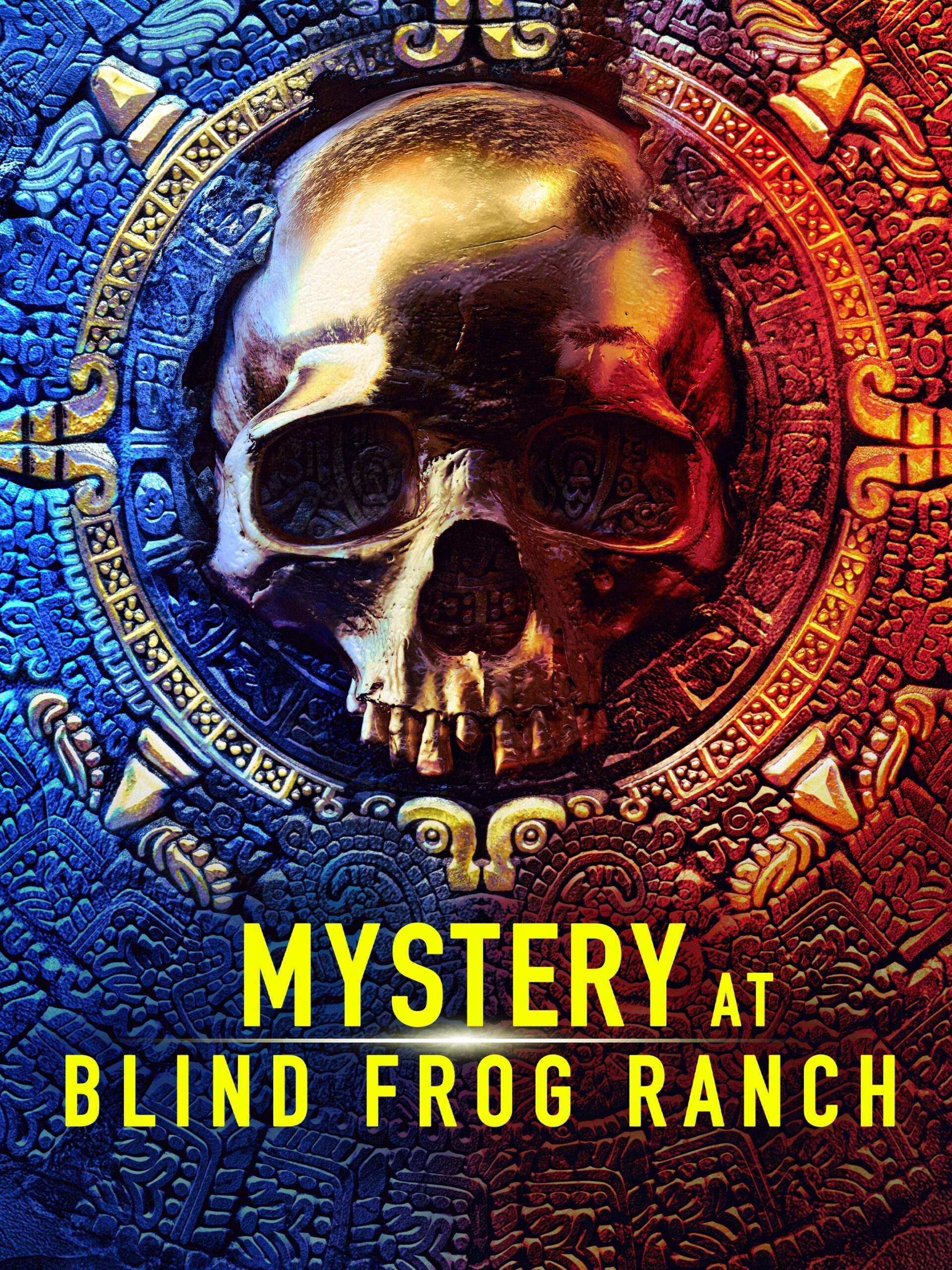Mystery At Blind Frog Ranch Season 4 Rotten Tomatoes