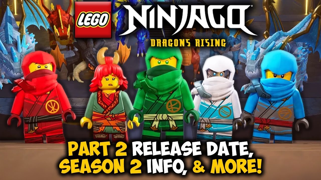Ninjago Dragons Rising Part 2 Release Date Season 2 Announced MORE YouTube Ninjago Dragons Rising Part 2 Release Date Season 2 Announced MORE YouTube