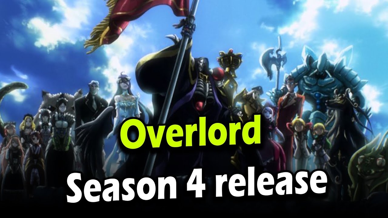 Overlord Season 4 Release Date YouTube