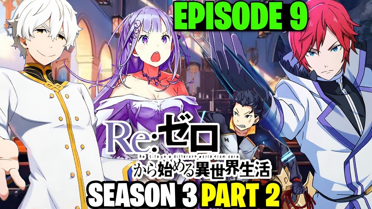 rezero season 3 episode 9 release date