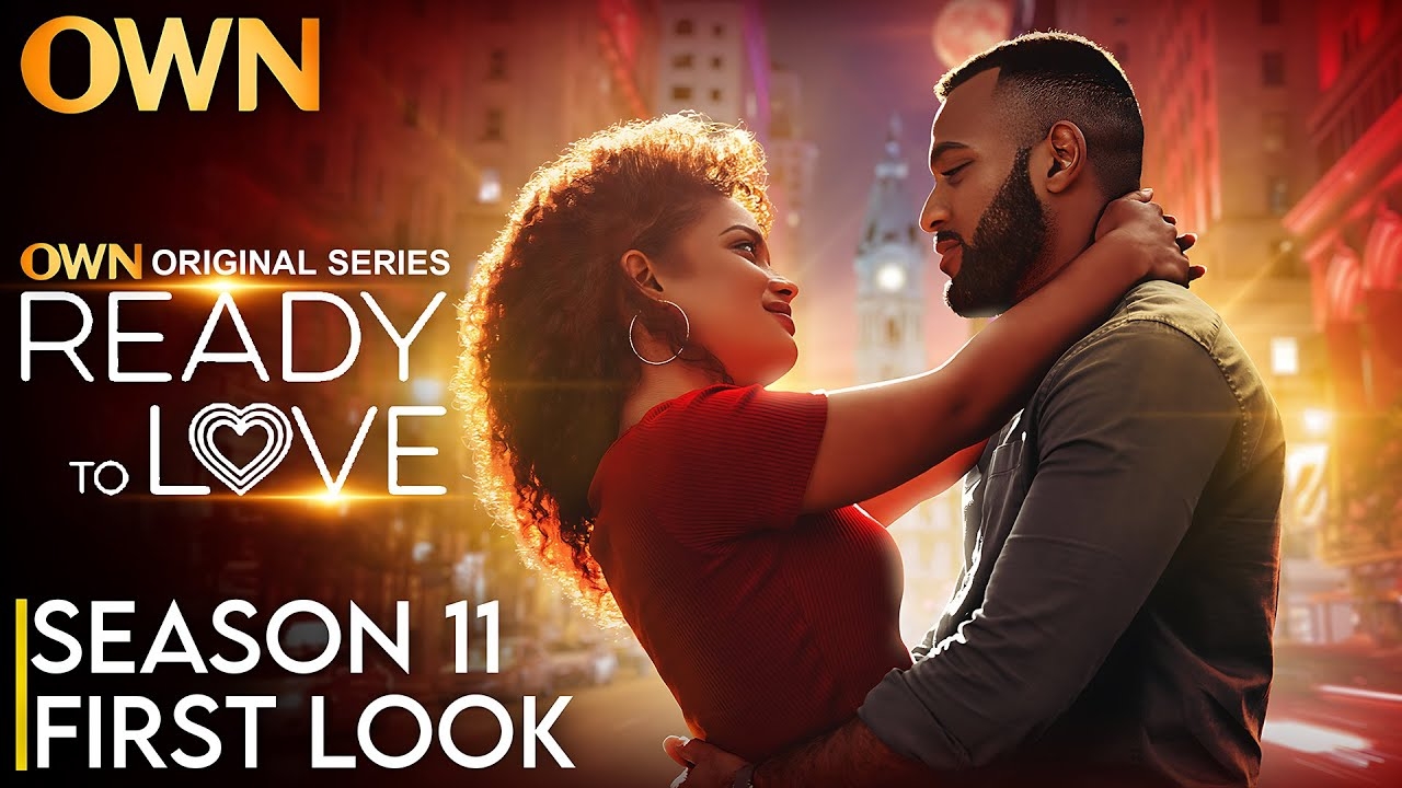 Ready To Love Season 11 First Look Ready To Love SEASON 11 OWN YouTube