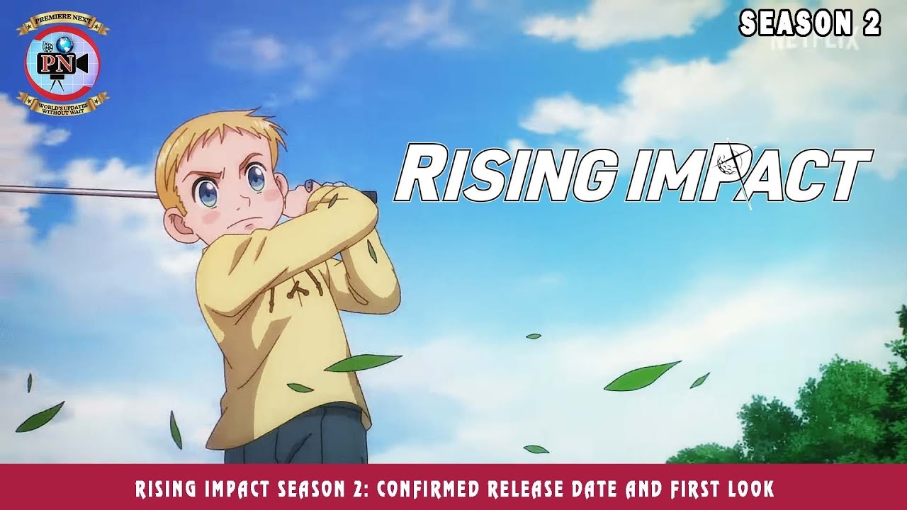 rising impact season 2 release date