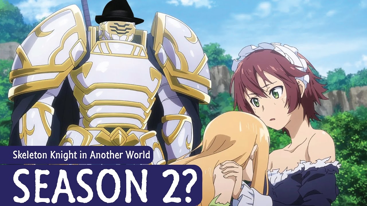 Skeleton Knight In Another World Season 2 Release Date Possibility YouTube Skeleton Knight In Another World Season 2 Release Date Possibility YouTube