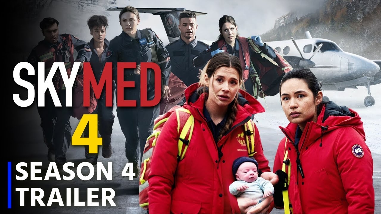 SkyMed Season 4 Trailer 2025 Release Date Update Cast Plot Evarything We Know YouTube