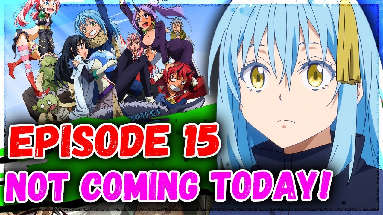 That Time I Got Reincarnated As A Slime Season 3 Episode 15 Delayed New Release Date YouTube That Time I Got Reincarnated As A Slime Season 3 Episode 15 Delayed New Release Date YouTube