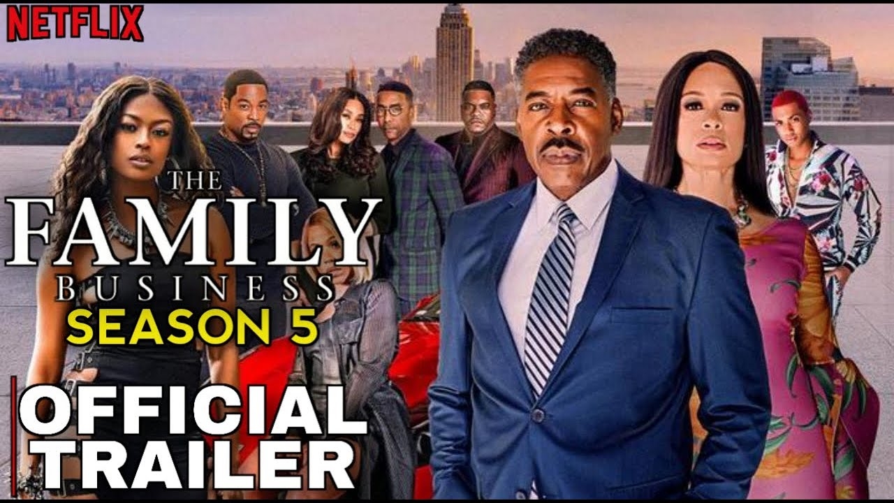 The Family Business Season 5 2024 Trailer Netflix Release Date Cast And Crew Trailer YouTube The Family Business Season 5 2024 Trailer Netflix Release Date Cast And Crew Trailer YouTube