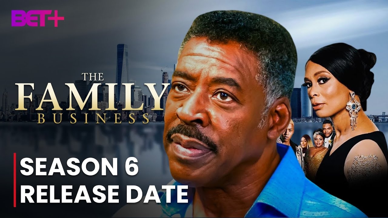 The Family Business Season 6 Gets Official Release Date Is It Coming In April 2025 Bet YouTube