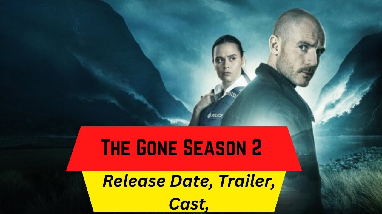 The Gone Season 2 Release Date Trailer Cast Expectation Ending Explained YouTube