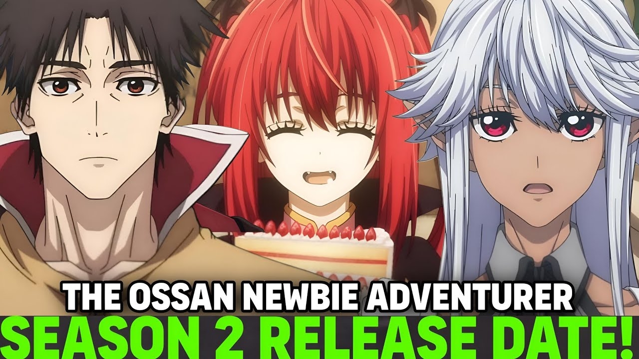 THE OSSAN NEWBIE ADVENTURER SEASON 2 RELEASE DATE Situation Shinmai Ossan Boukensha YouTube THE OSSAN NEWBIE ADVENTURER SEASON 2 RELEASE DATE Situation Shinmai Ossan Boukensha YouTube