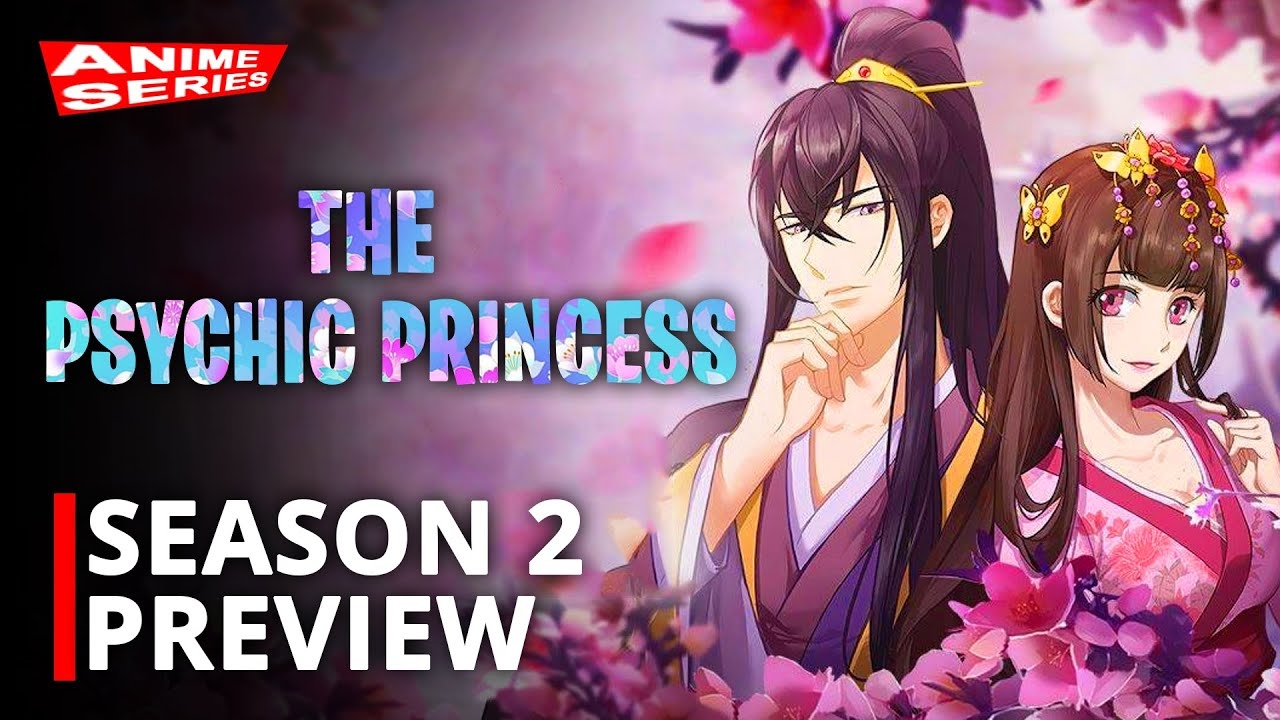 The Psychic Princess Season 2 Trailer Release Date Update And Preview YouTube