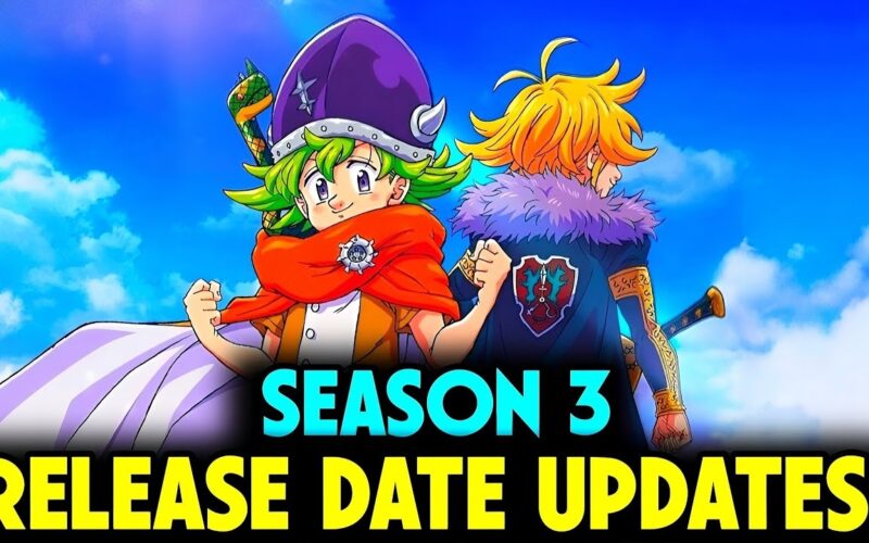 The Seven Deadly Sins Four Knights Of The Apocalypse Season 3 Release Date Updates YouTube
