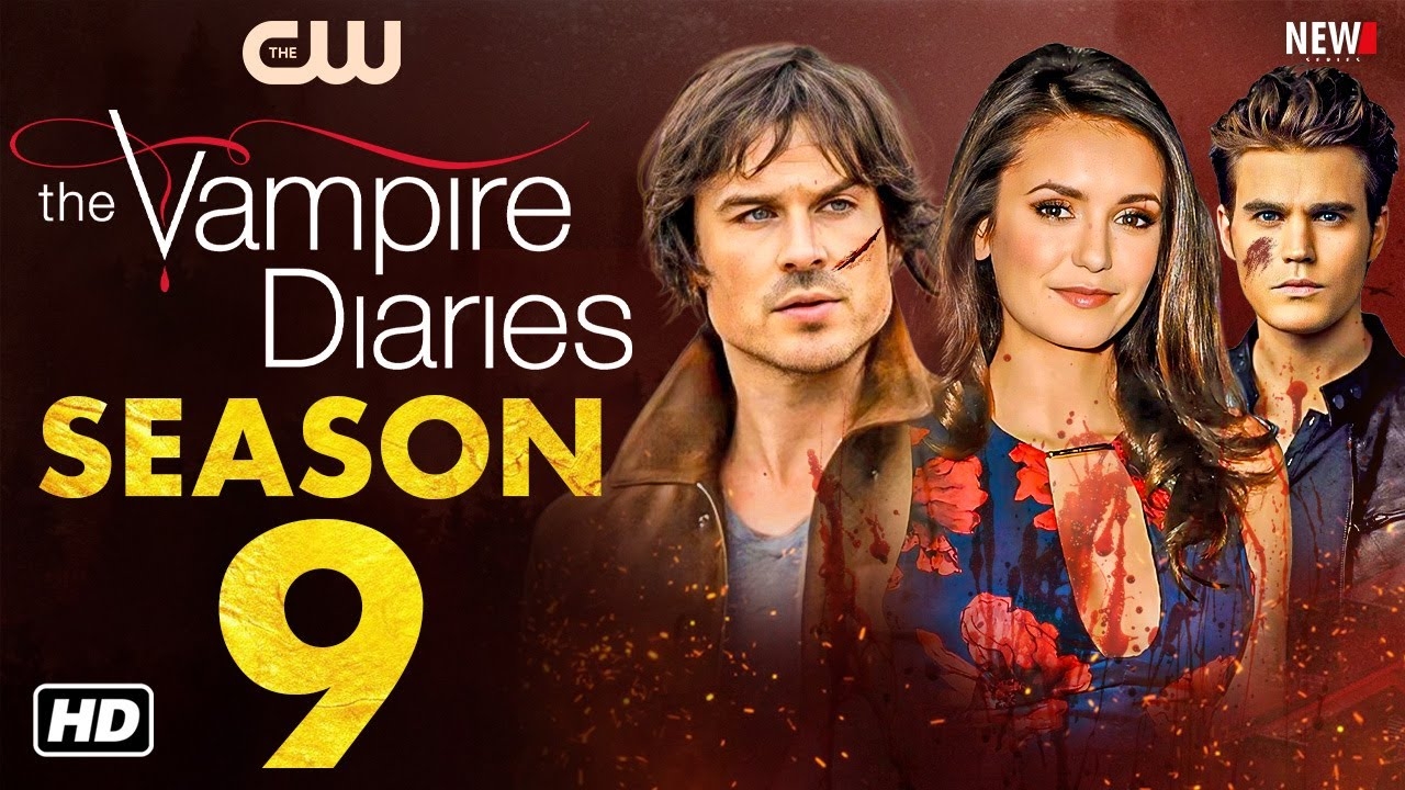 The Vampire Diaries Season 9 Trailer Release Date Cast Episode 1 Plot Ian Somerhalder Nina YouTube