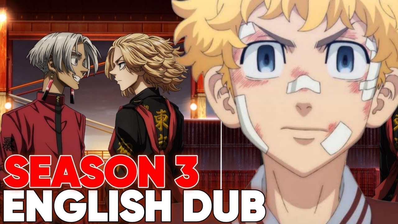 Tokyo Revengers Season 3 Tenjiku Arc English Dubbed Release Date YouTube
