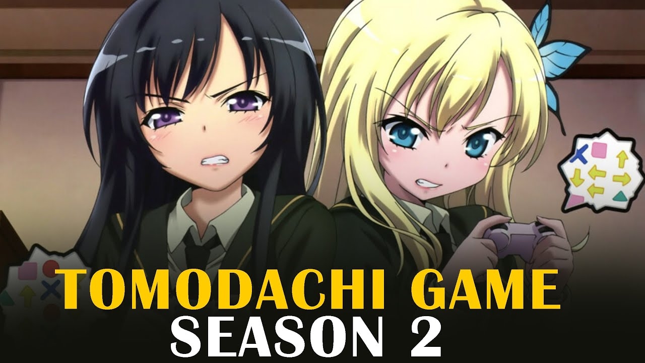 TOMODACHI GAME SEASON 2 RELEASE DATE HAS THE PRODUCTION FOR THE ANIME BEGUN YouTube