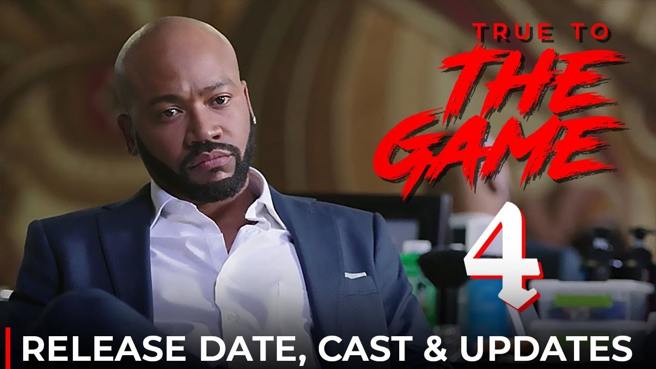 True To The Game 4 2022 Release Date Cast What To Know YouTube True To The Game 4 2022 Release Date Cast What To Know YouTube